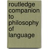 Routledge Companion to Philosophy of Language door Gillian Russell