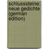 Schlusssteine: Neue Gedichte (German Edition) door Lingg Hermann