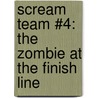 Scream Team #4: The Zombie at the Finish Line door Bill Doyle