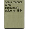 Sears Roebuck & Co. Consumer's Guide for 1894 by Sears Roebuck
