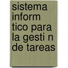 Sistema Inform Tico Para La Gesti N de Tareas by Yoedusvany Hern Ndez