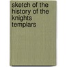 Sketch of the History of the Knights Templars by Charles McKew donor Parr