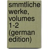 Smmtliche Werke, Volumes 1-2 (German Edition) door A. Sancta Clara Abraham