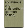 Socialismus Und Christenthum (German Edition) door Martensen Hans