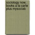 Sociology Now, Books a la Carte Plus Mysoclab