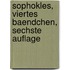 Sophokles, viertes Baendchen, sechste Auflage