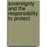 Sovereignty and the Responsibility to Protect door Theresa Reinold