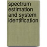 Spectrum Estimation and System Identification by Theodore I. Shim
