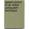 Speed Control Of Dc Motor Using Pwm Technique by Toufiq Ahmed