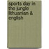 Sports Day In The Jungle Lithuanian & English