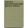 Statische Gelenkerkrankungen (German Edition) by Preiser Georg