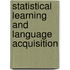 Statistical Learning and Language Acquisition