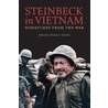 Steinbeck in Vietnam: Dispatches from the War door John Steinbeck