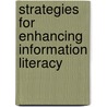 Strategies For Enhancing Information Literacy door Robert Ikoja-Odongo