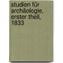 Studien für Archäologie, Erster Theil, 1833
