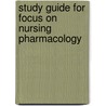 Study Guide for Focus on Nursing Pharmacology door Amy Karch