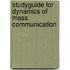 Studyguide for Dynamics of Mass Communication