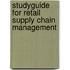 Studyguide for Retail Supply Chain Management