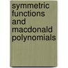 Symmetric Functions and Macdonald Polynomials door Robin Langer