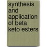 Synthesis and Application of Beta Keto Esters by B.S. Balaji