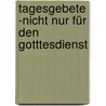 Tagesgebete -nicht nur für den Gotttesdienst door Jochen Arnold