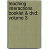 Teaching Interactions Booklet & Dvd: Volume 3 door Ron Leaf