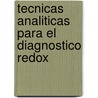 Tecnicas Analiticas Para El Diagnostico Redox by Livan Delgado Roche