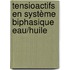 Tensioactifs en système biphasique eau/huile