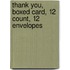 Thank You, Boxed Card, 12 Count, 12 Envelopes