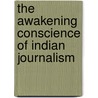 The Awakening Conscience of Indian Journalism door Chaitali Chaudhuri
