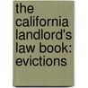 The California Landlord's Law Book: Evictions door David Brown