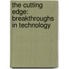The Cutting Edge: Breakthroughs in Technology door Jennifer Kroll