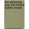 The Darkening Sea: The Richard Bolitho Novels door Alexander Kent