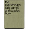 The Everything(r) Kids Games and Puzzles Book door Jennifer Ericsoon