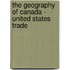 The Geography of Canada - United States Trade