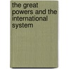 The Great Powers and the International System door Bear F. Braumoeller