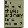 The Letters of Charles and Mary Lamb Volume 2 door E. Lucas