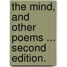 The Mind, and other poems ... Second edition. door Charles Swain