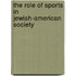 The Role of Sports in Jewish-American Society