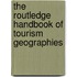 The Routledge Handbook of Tourism Geographies