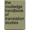 The Routledge Handbook of Translation Studies door Francesca Bartrina