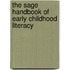 The Sage Handbook of Early Childhood Literacy