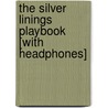 The Silver Linings Playbook [With Headphones] by Matthew Quick