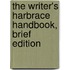 The Writer's Harbrace Handbook, Brief Edition