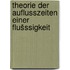 Theorie der auflusszeiten einer flušssigkeit