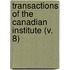 Transactions of the Canadian Institute (V. 8)