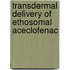 Transdermal Delivery of ethosomal aceclofenac