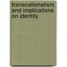 Transnationalism and Implications on Identity by Valérie Kohler