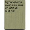 Trypanosoma evansi (Surra) en Asie du Sud-Est door Mathieu Pruvot