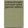 Untersuchungen Zum Buch Amos (German Edition) door Löhr Max